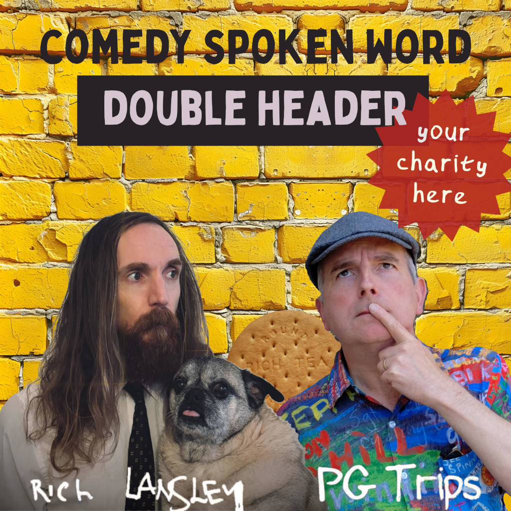 Promotion image for a Comedy Spoken Word double-header featuring Rich Lansley and PG Trips. The intrepid duo are standing in front of a yellow brick wall. Rich is holding a dog, and looking across to his right at PG Trips, who is looking upwards.